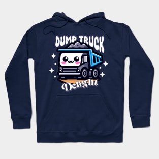 dump truck delight Hoodie